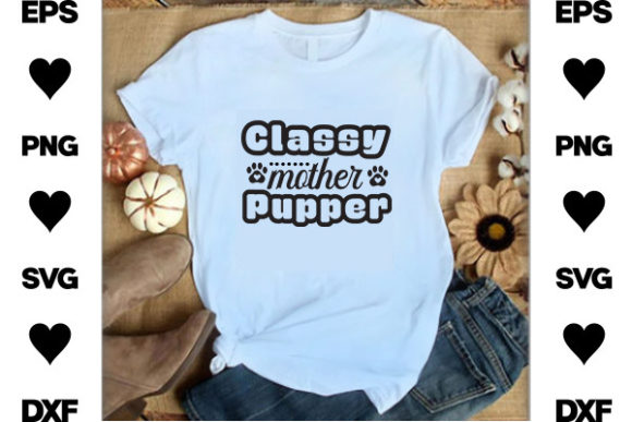 Classy Mother Pupp SVG Design