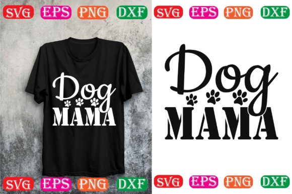Dog Mama Svg Design