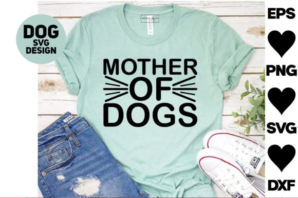Dog SVG Bundle: Mother of Dogs