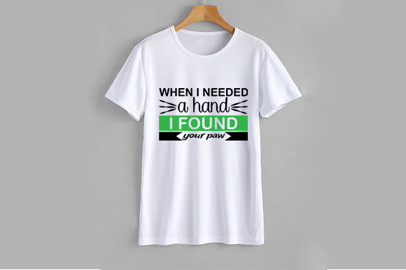 Dog SVG Design, When I Needed a Hand I