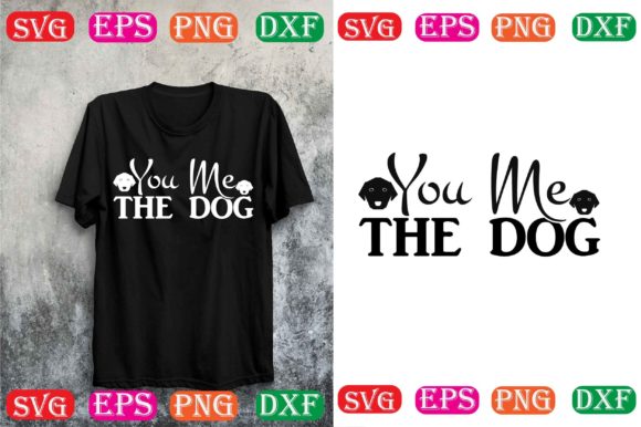 Dog SVG Design: You Me the Dog
