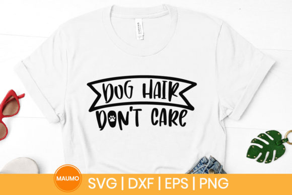 Dog Svg Quote Dog Hair Don T Care