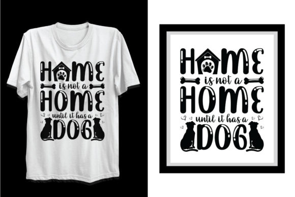 Home is Not Home Until It Has a Dog