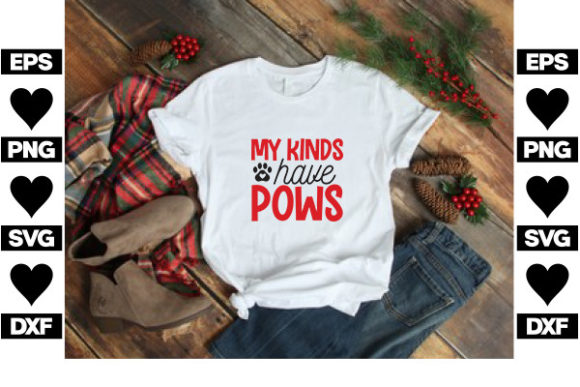 My Kinds Have Pows Dog SVG Design